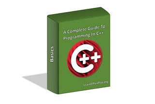 A Complete Guide To Programming In C++ — Basics