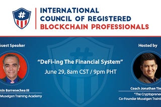 The International Council of Registered Blockchain Professionals (ICORBP) is hosting DeFi-ing the…