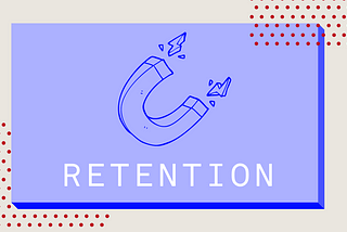 Retention Metrics