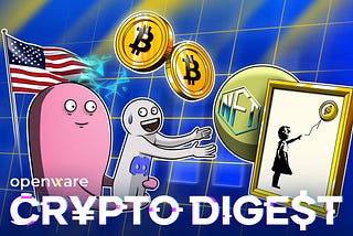 Openware Crypto Digest #14