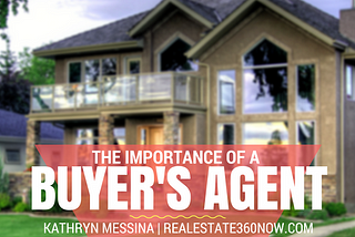 The Importance of a Buyer’s Agent