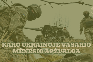Karo Ukrainoje 2025 vasario mėnesio apžvalga
