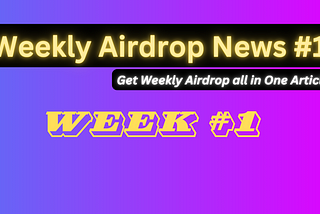 Weekly Airdrop Page #1