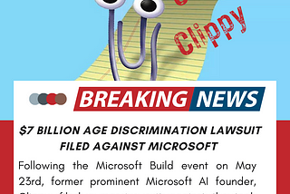 Former Microsoft AI founder files $7 billion age discrimination suit.