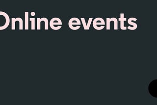 Five things we learned about online events