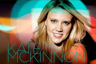 Kate McKinnon should leave SNL