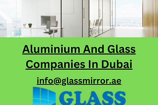 Aluminium And Glass Companies In Dubai