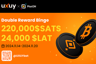 UXUY x PlatON: “Double Reward Binge: $LAT & $SATS to get you high!”