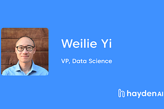 Hayden AI Hires Transformational Technology Leader Weilie Yi as VP of Data Science