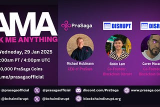 PraSaga x Blockchain Disrupt AMA Recap