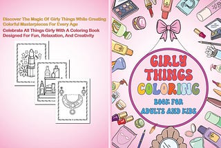Girly Things Coloring Book for Adults and Kids
