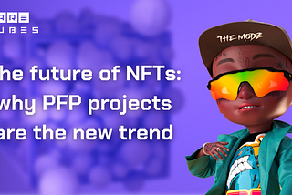 The future of NFTs: why PFP projects are the new trend