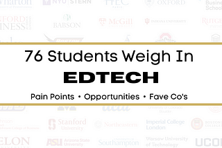 76 Students Weigh In on EdTech: Pain Points, Opportunities, & Favorite Tools