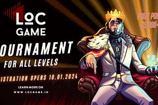 Join the LOCGame Tournament: Over $5k in Crypto Prizes Up for Grabs!