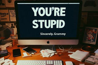 Grammarly Said I Was Stupid!