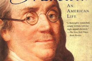 Benjamin Franklin’s Lessons for Today