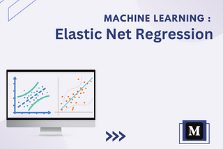 Machine Learning : Elastic Net Regression