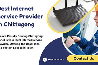 Best internet service provider in Chittagong