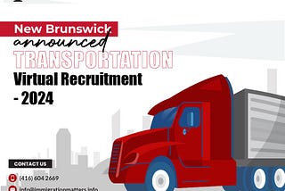 New Brunswick announced Transportation Virtual Recruitment — 2024