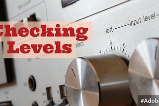 Checking Levels: What Volume is Your Student Voice?