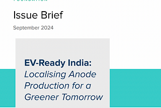 EV-Ready India: Unlocking the Potential of Anode Production for a Greener Future