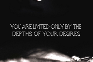 The Depths of Desire