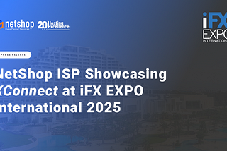 NetShop ISP Showcasing XConnect at iFX EXPO International 2025