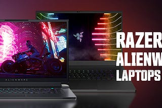 Is Alienware or Razer better at making laptops?
