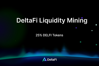 How to Earn on DeltaFi? Onchain Liquidity Mining