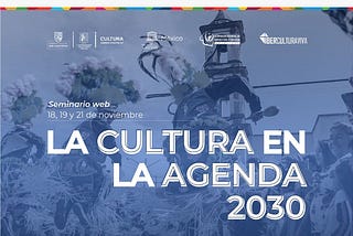 Cultura Municipal y My World México impulsan seminario web “La Cultura en la Agenda 2030”