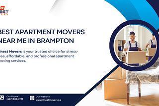 Best Apartment Movers Near Me in Brampton — Reliable & Affordable Moving Services