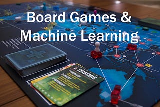 Board Games Meet Machine Learning