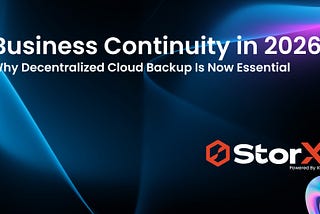 Business Continuity in 2026: Why Decentralized Cloud Backup Is Now Essential