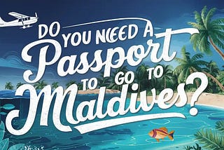 Do You Need Passport – Medium