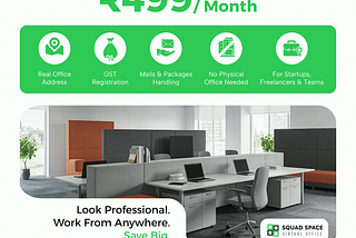 Start Your Business Easily with SquadSpace — Virtual Offices from Just ₹499/Month!