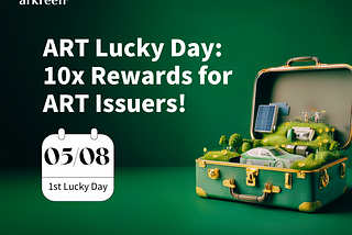 ART Lucky Day: 10x Rewards for ART Issuers!