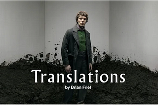 Constructing Identities: Translation and Manipulation in Brian Friel’s “Translations”