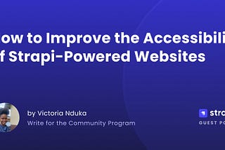 How to Improve the Accessibility of Strapi-Powered Websites