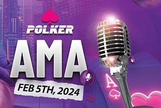 Polker AMA Recap — Monday 5th February 2024!