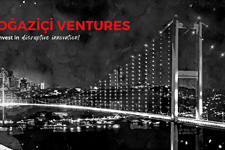 Boğaziçi Ventures, 2023 Yılında Türk Teknoloji Girişimcilerine 10 Yeni Yatırım Yaptı!