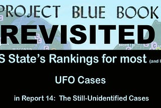 The States With the Most UFO Cases that Project Blue Book Couldn’t Solve!