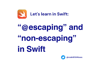 “@escaping” and “non-escaping” in Swift