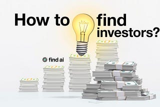 How to Find Investors for Your Startup