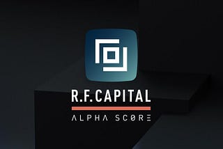 Introducing the R.F. Capital Alpha Score