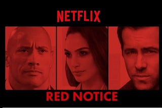 ‘Red Notice’ Release Date: Everything We Know About Dwayne Johnson’s Netflix Movie