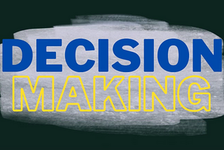 Key principles of optimized decision making