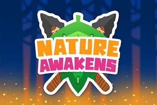 Who are the creators of Nature Awakens?