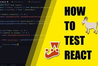 How To Test React Applications (Testing React Applications with Jest and React Testing Library)