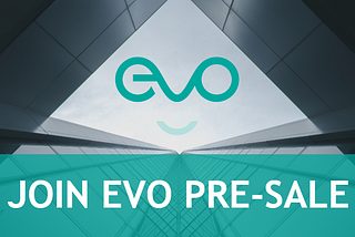 EVO Pre-Sale is LIVE!
