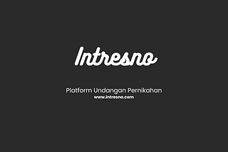 Intresno: Inovasi Undangan Pernikahan Digital untuk Masa Depan yang Praktis dan Ramah Lingkungan